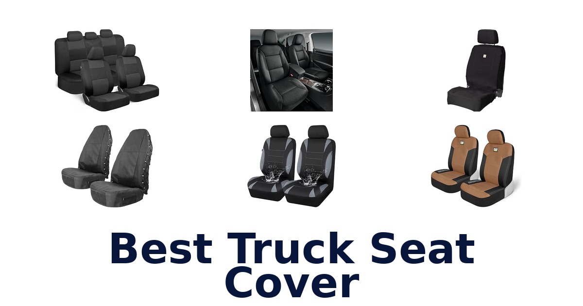 Best Truck Seat Cover