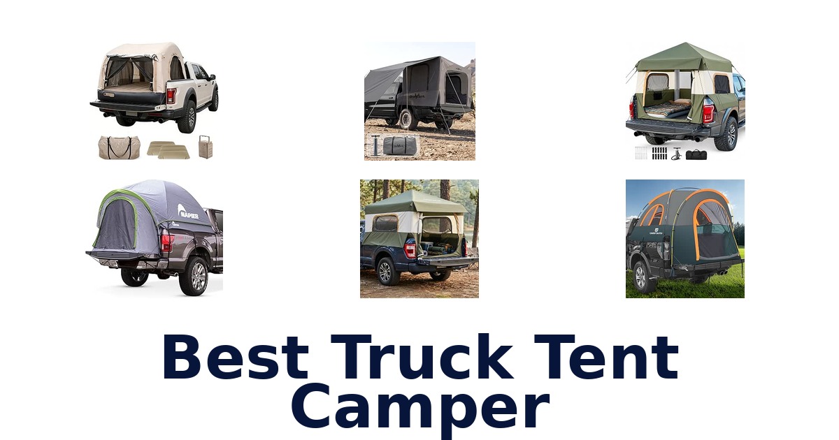 Best Truck Tent Camper