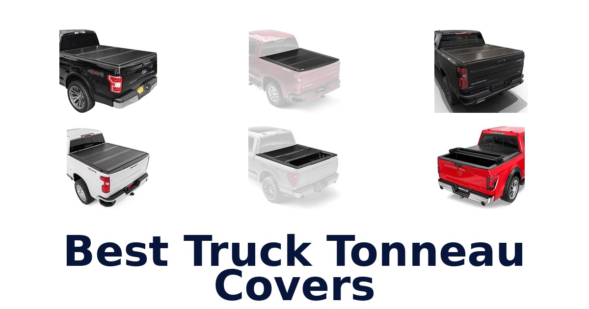 Best Truck Tonneau Covers