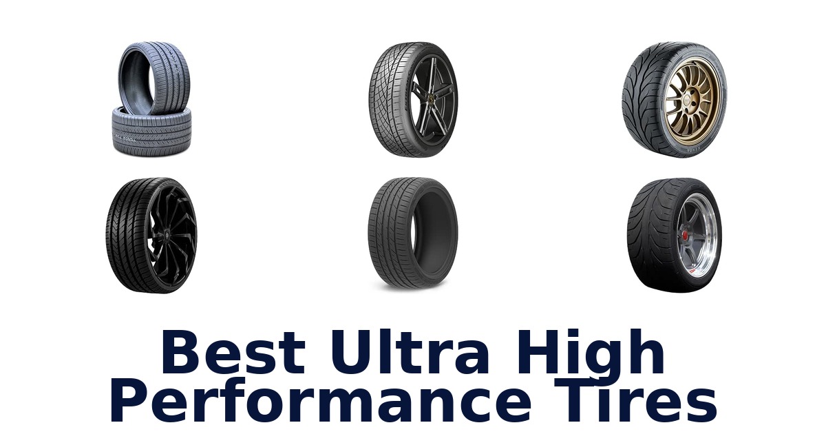 Best Ultra High Performance Tires