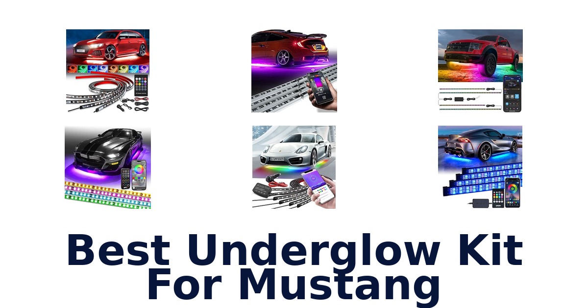 Best Underglow Kit For Mustang