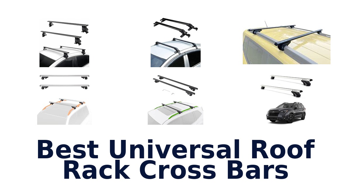 Best Universal Roof Rack Cross Bars