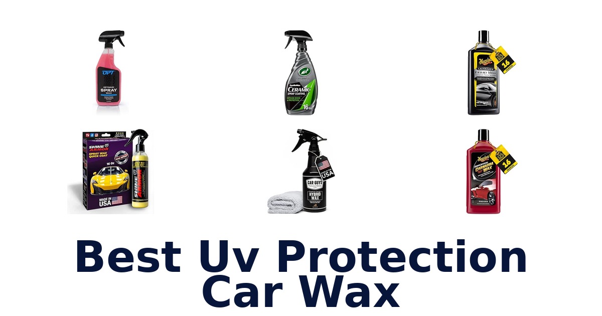 Best Uv Protection Car Wax