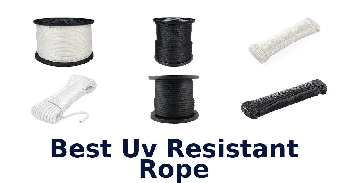 Best Uv Resistant Rope