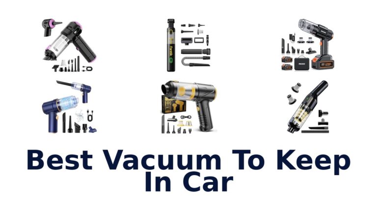 Best Vacuum To Keep In Car