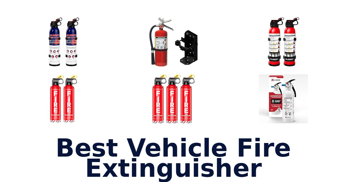 Best Vehicle Fire Extinguisher