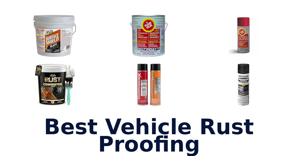 Best Vehicle Rust Proofing