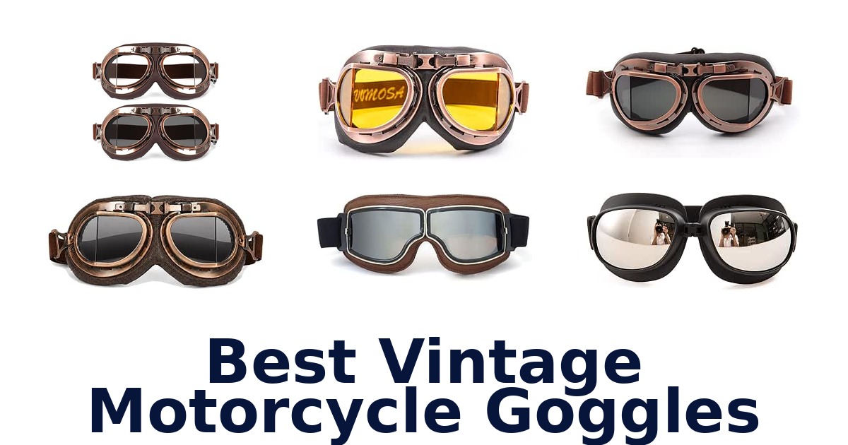 Best Vintage Motorcycle Goggles