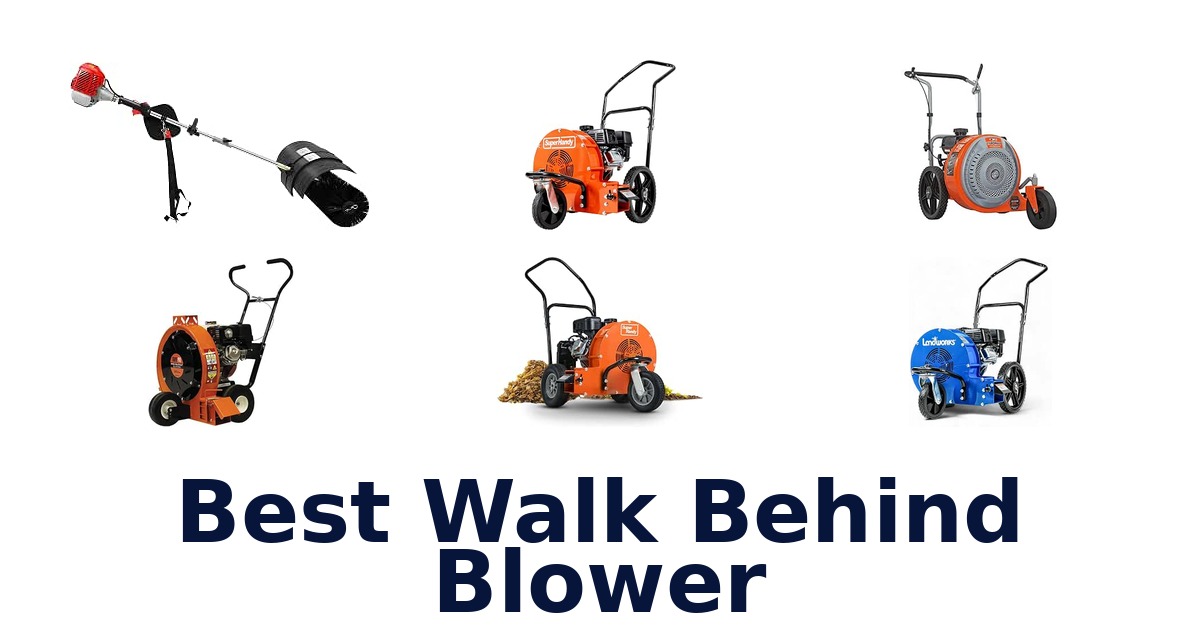 Best Walk Behind Blower
