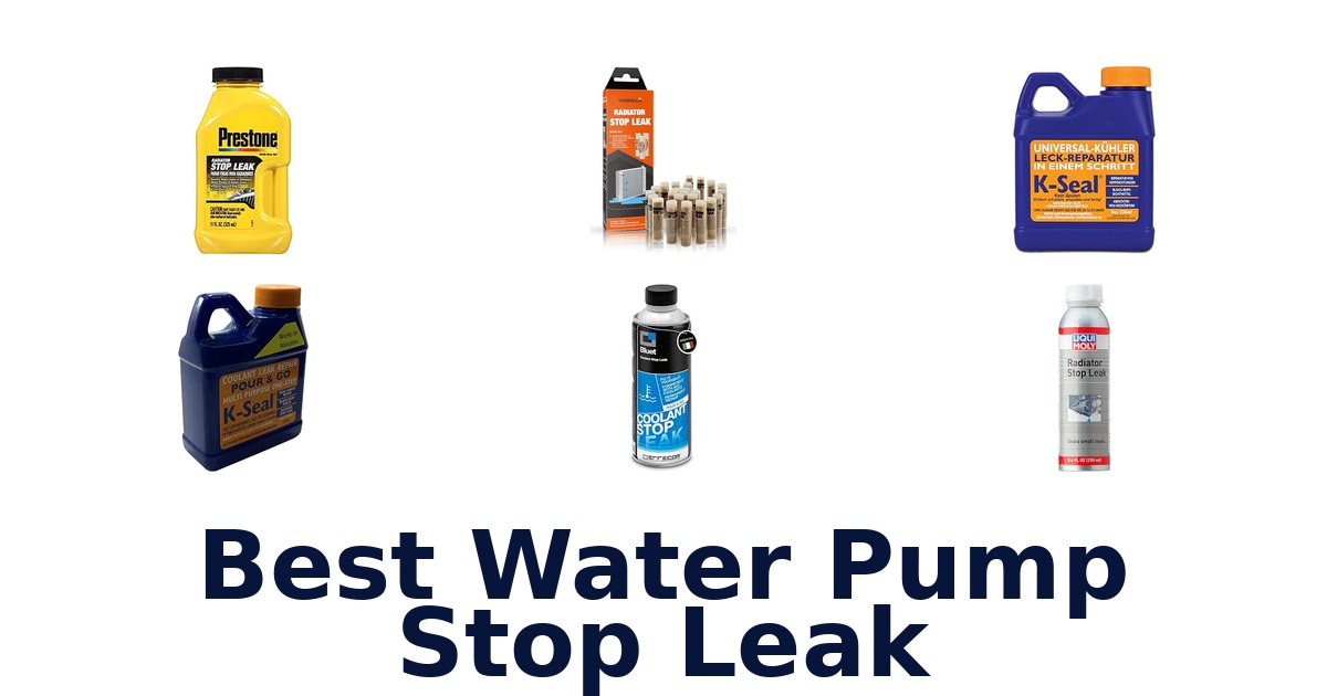 Best Water Pump Stop Leak