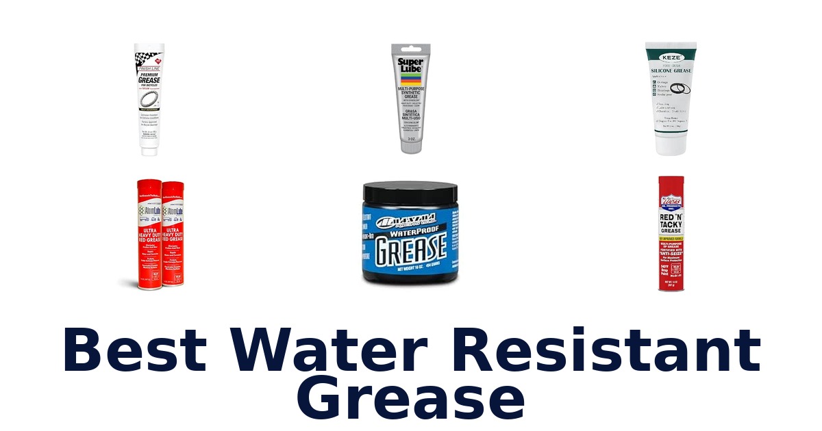 Best Water Resistant Grease