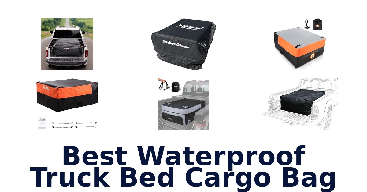 Best Waterproof Truck Bed Cargo Bag