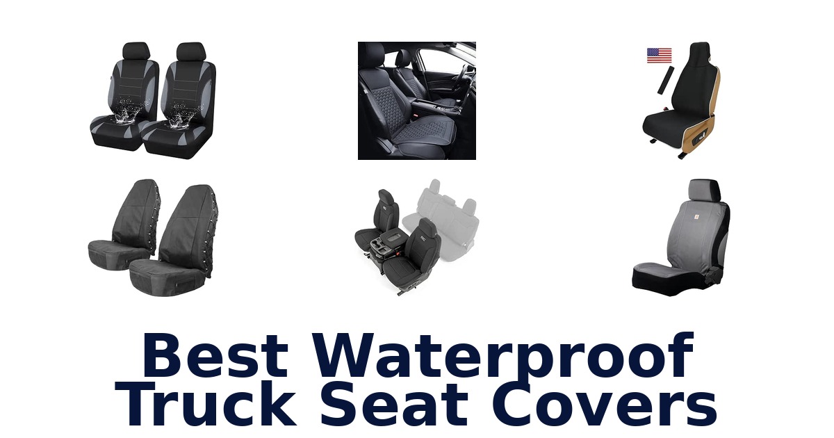 Best Waterproof Truck Seat Covers