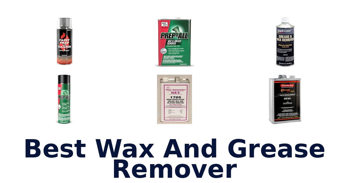 Best Wax And Grease Remover