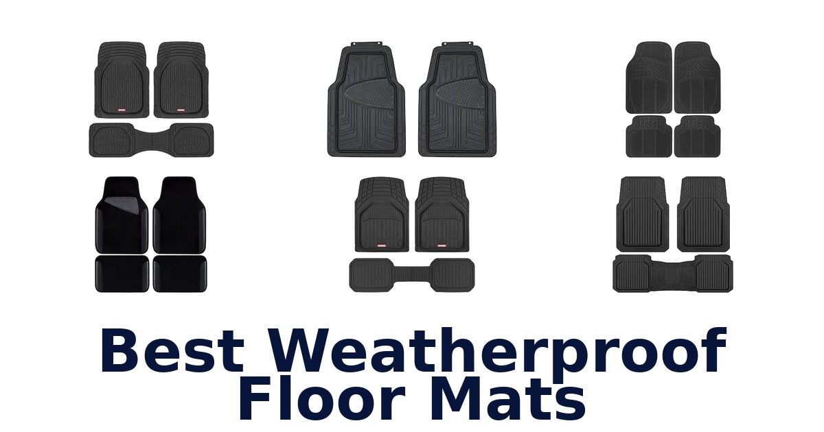 Best Weatherproof Floor Mats