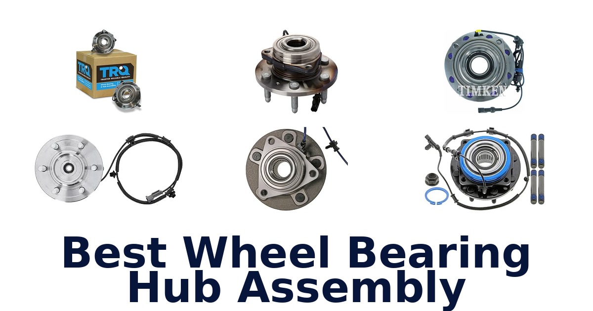 Best Wheel Bearing Hub Assembly