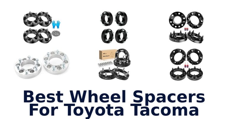 Best Wheel Spacers For Toyota Tacoma