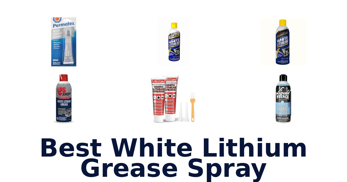Best White Lithium Grease Spray
