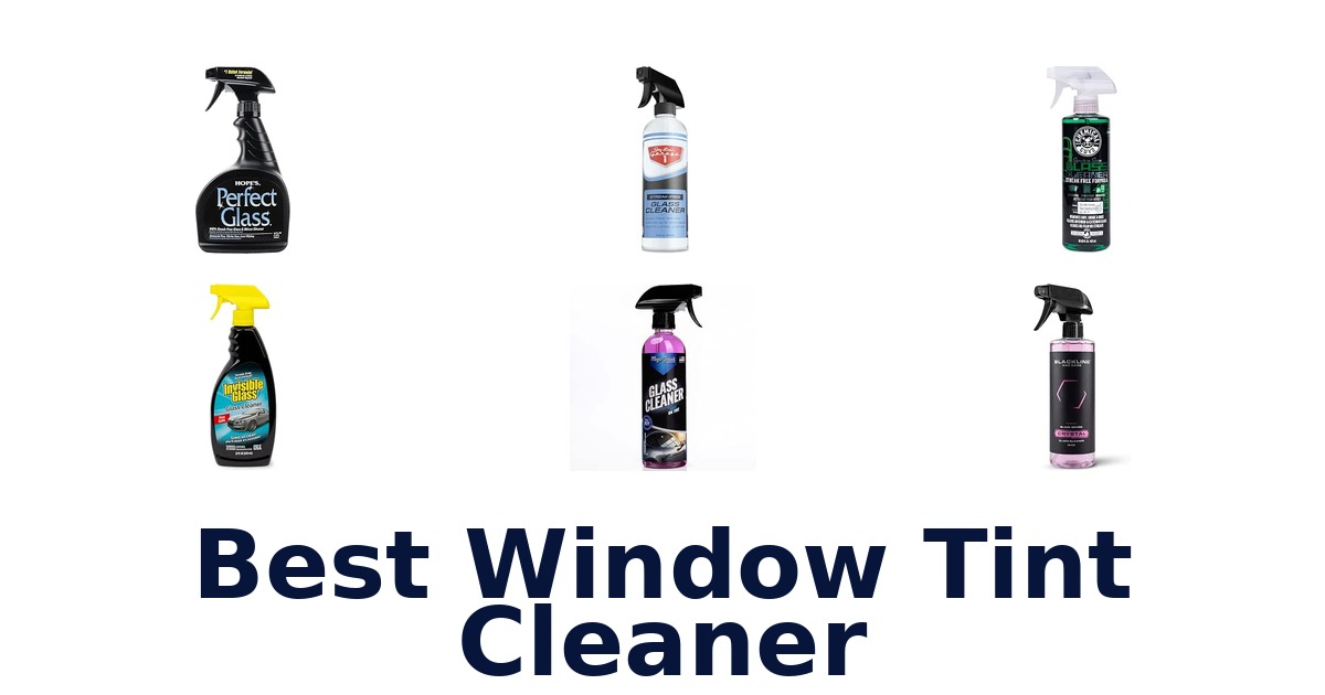 Best Window Tint Cleaner