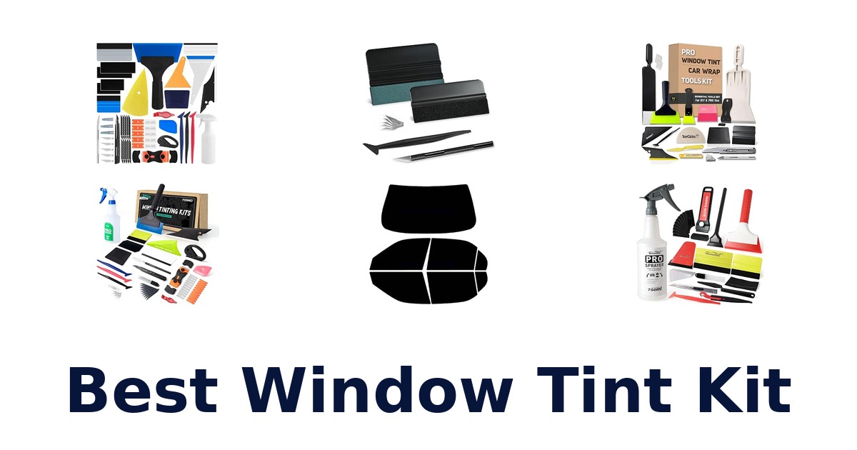 Best Window Tint Kit
