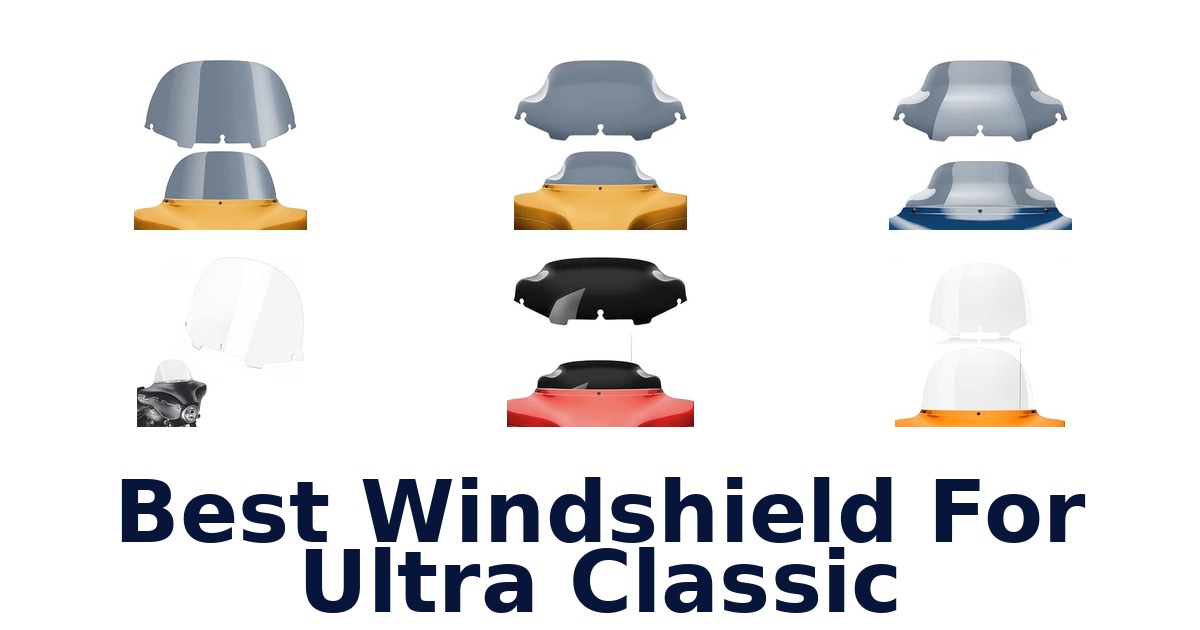 Best Windshield For Ultra Classic