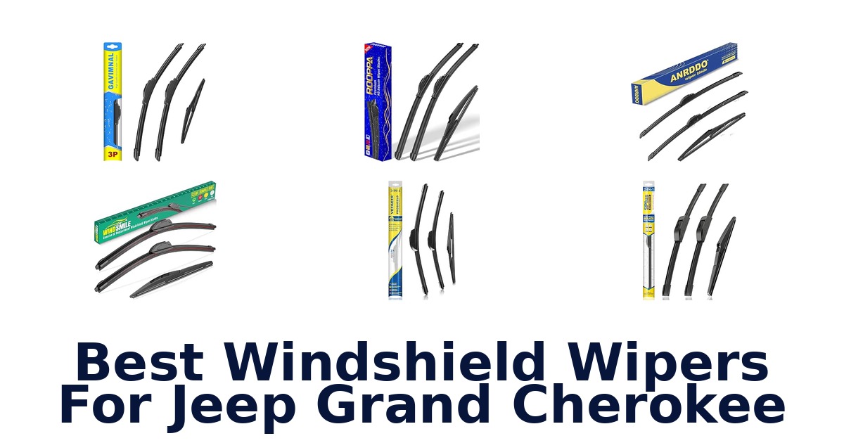 Best Windshield Wipers For Jeep Grand Cherokee