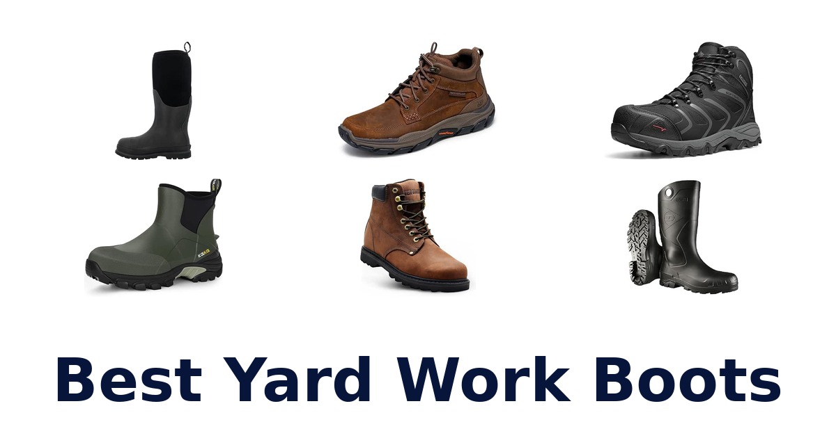 Best Yard Work Boots